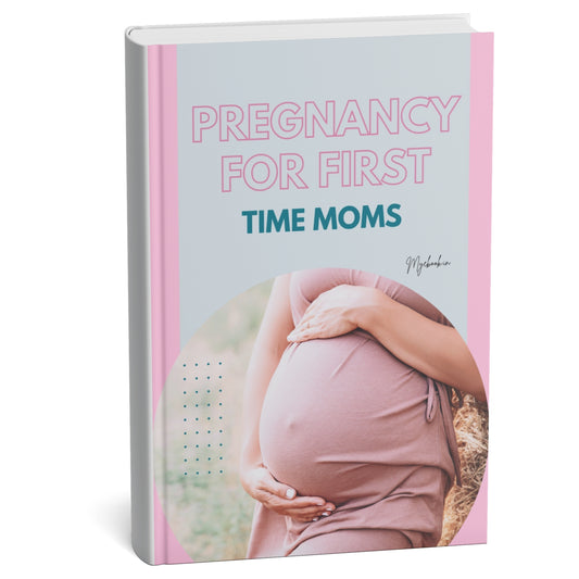 Pregnancy for First-Time Moms