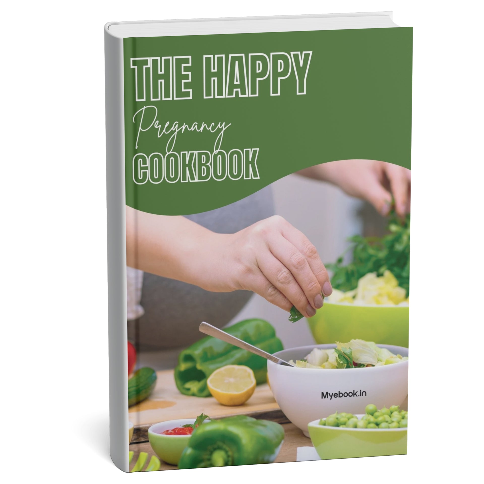 The Happy Pregnancy Cookbook