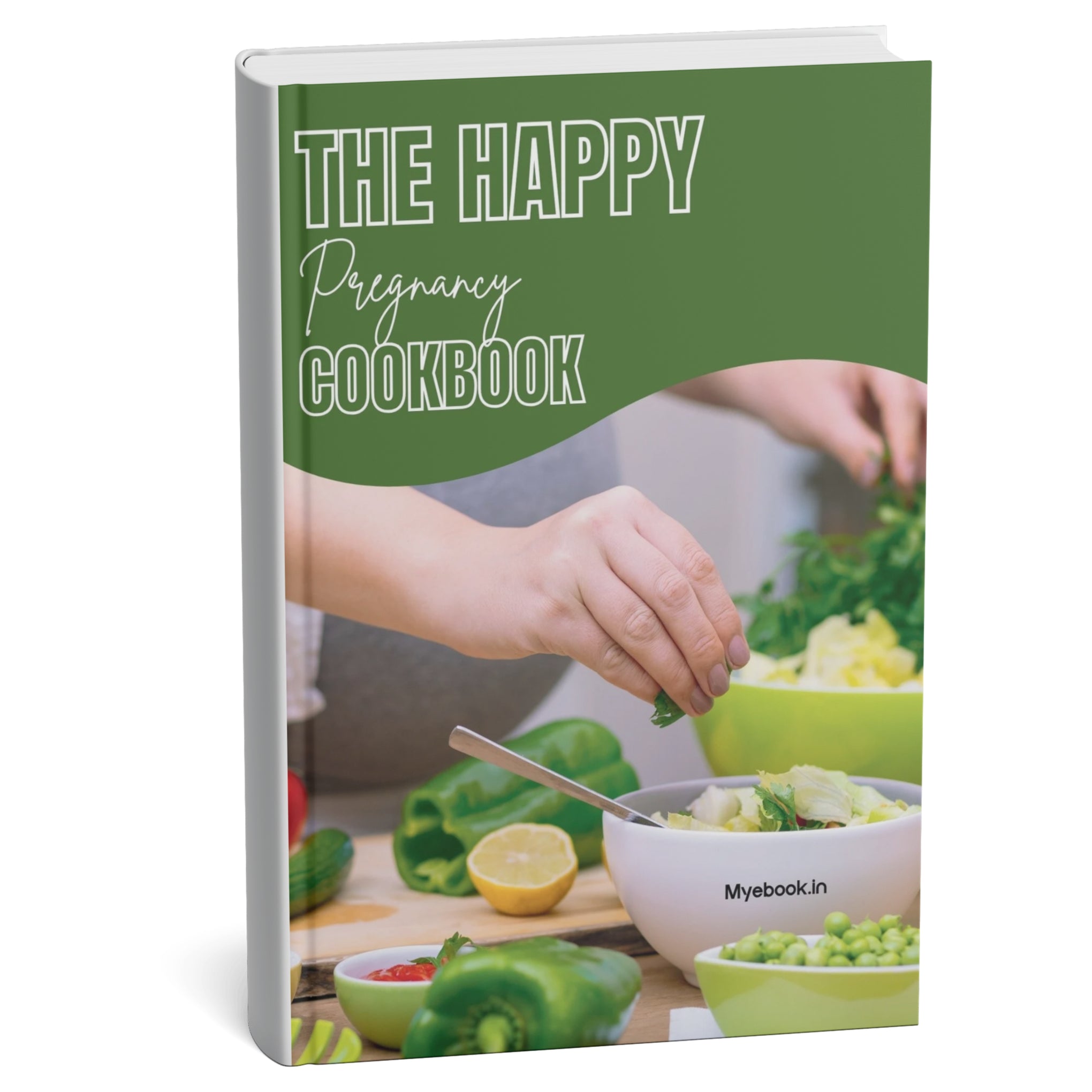 The Happy Pregnancy Cookbook
