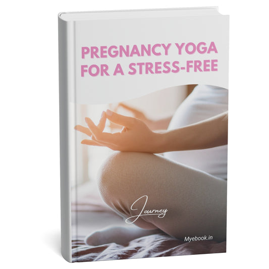 Pregnancy Yoga for a Stress-Free Journey