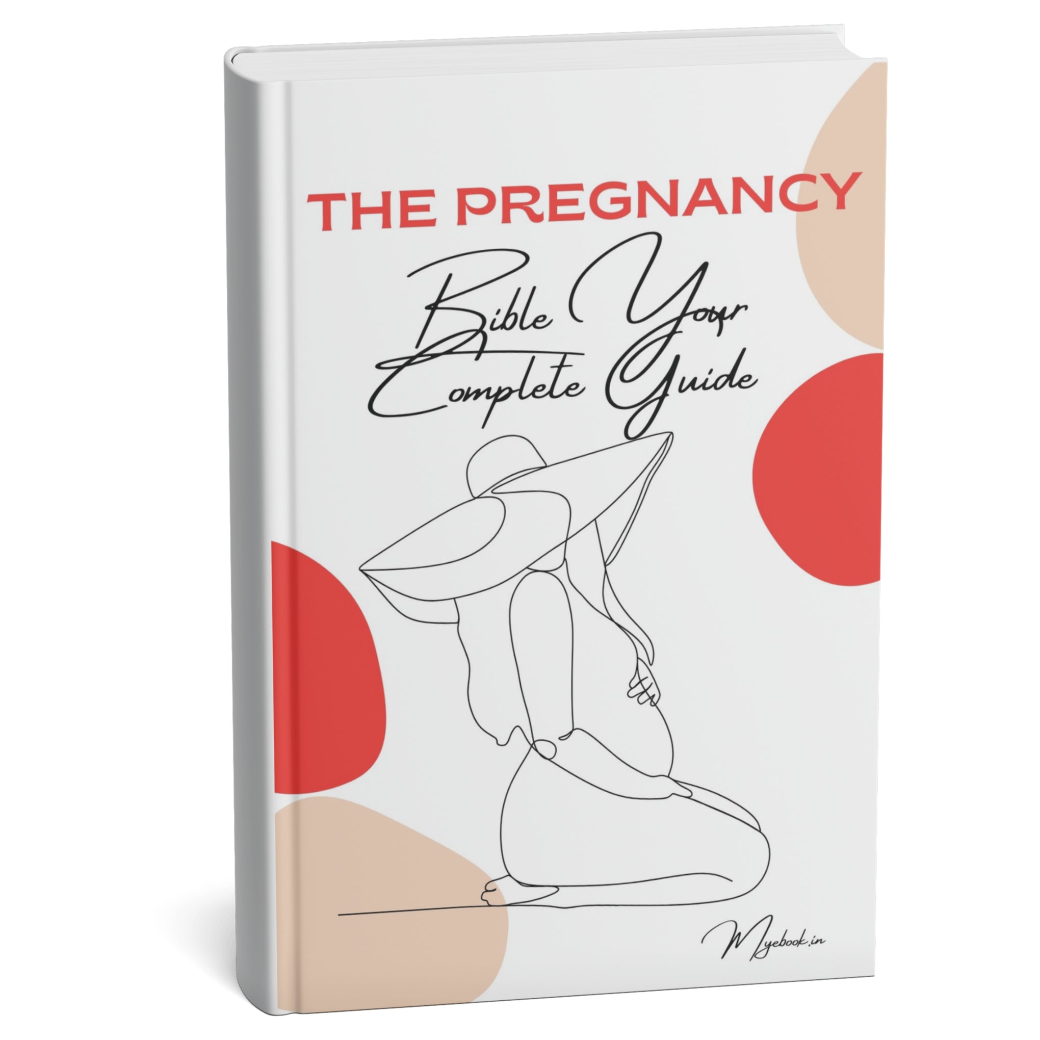 The Pregnancy Bible: Your Complete Guide