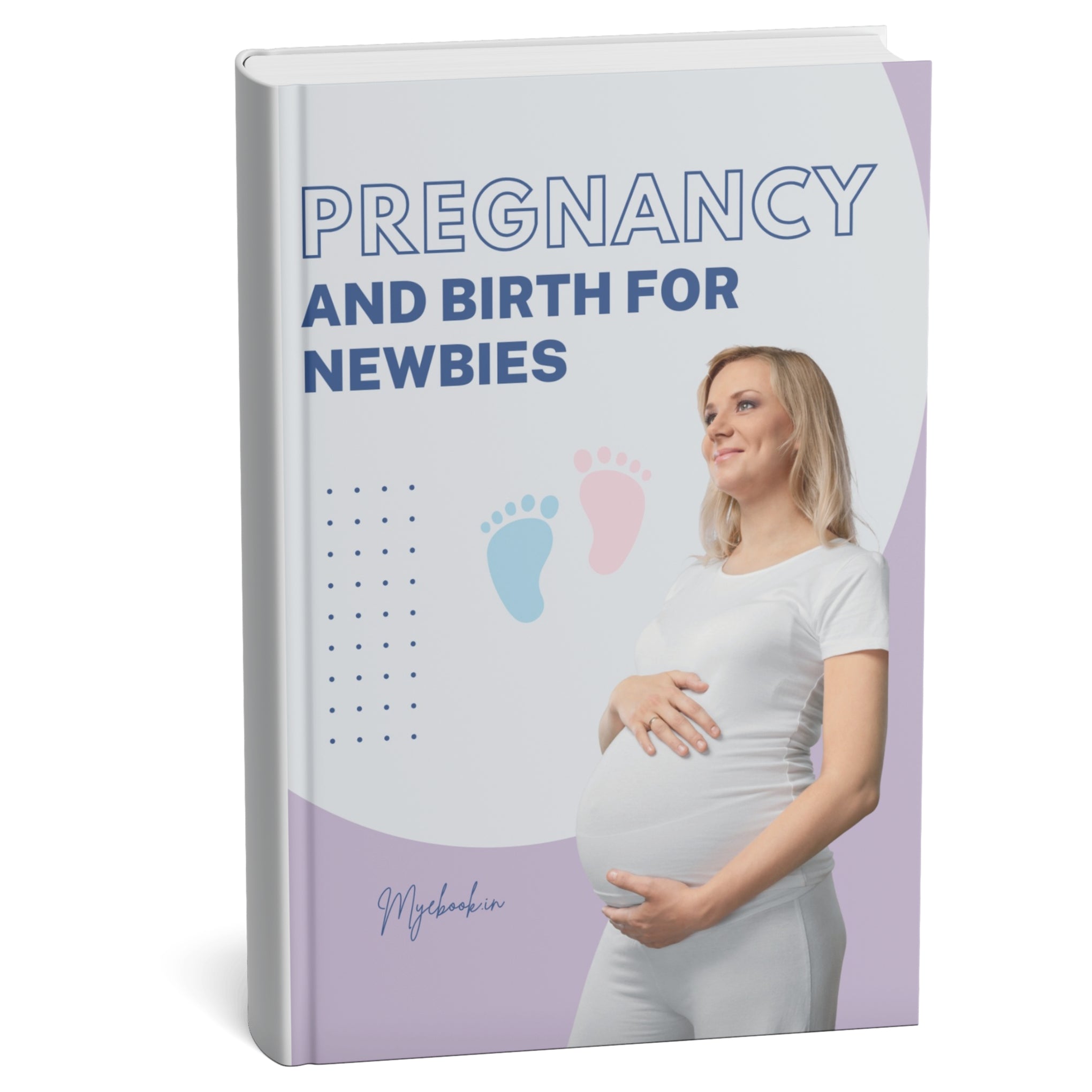 Pregnancy and Birth for Newbies